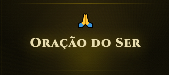 Oração do Ser